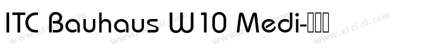 ITC Bauhaus W10 Medi字体转换